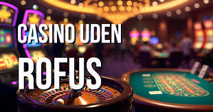 Find Bedste Casino Uden Om Rufus Din Guide til Online Spil Find Bedste Casino Uden Om Rufus Din Guide til Online Spil